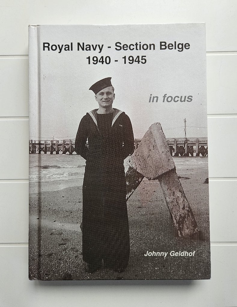 Koninklijke Marine: Belgische afdeling 1940-1945 in beeld, Ophalen of Verzenden, Johnny Geldhof, Tweede Wereldoorlog, Gelezen