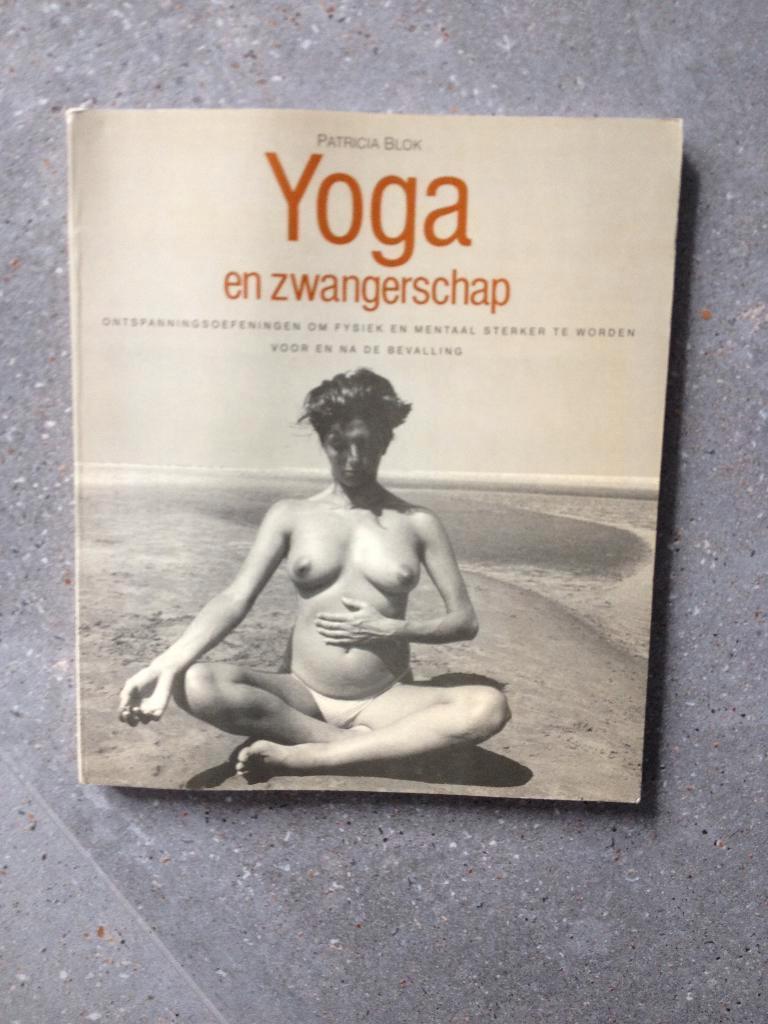 Yoga en zwangerschap, Ophalen of Verzenden, Zo goed als nieuw, Zwangerschap en Bevalling, Patricia Blok