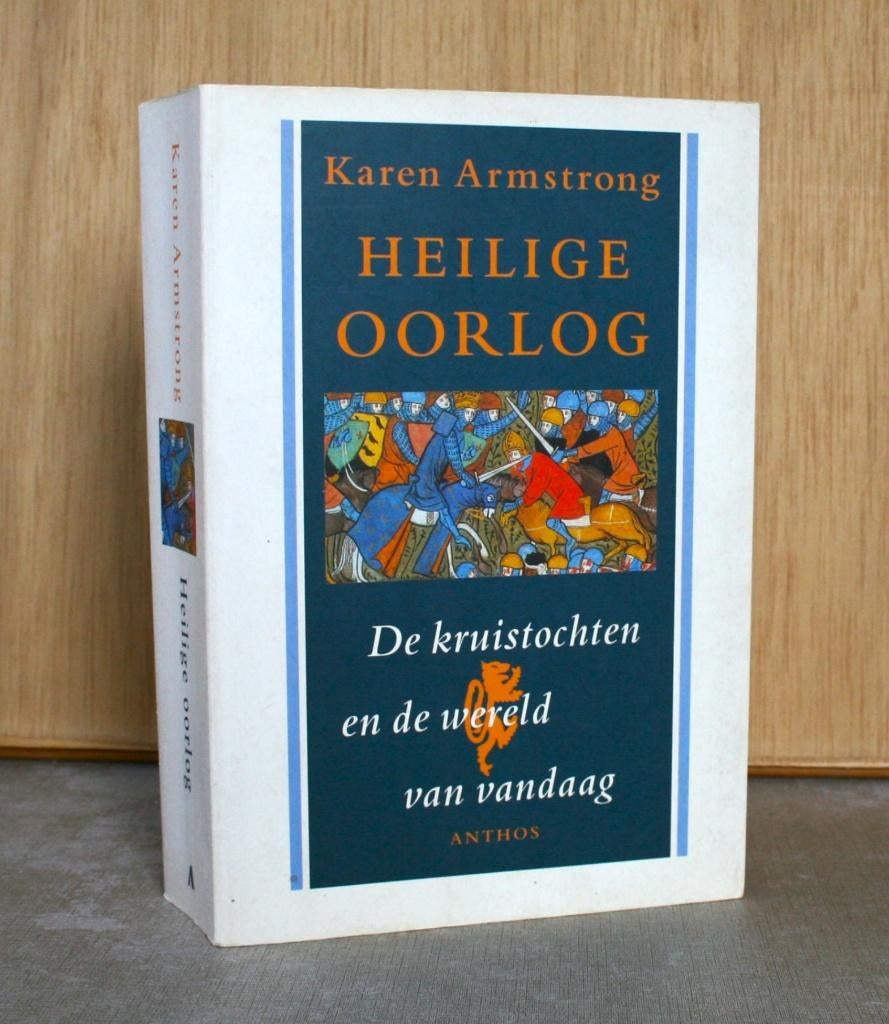 Heilige oorlog. De kruistochten en de wereld van vandaag., Gelezen, Ophalen of Verzenden, Karen Armstrong, 14e eeuw of eerder