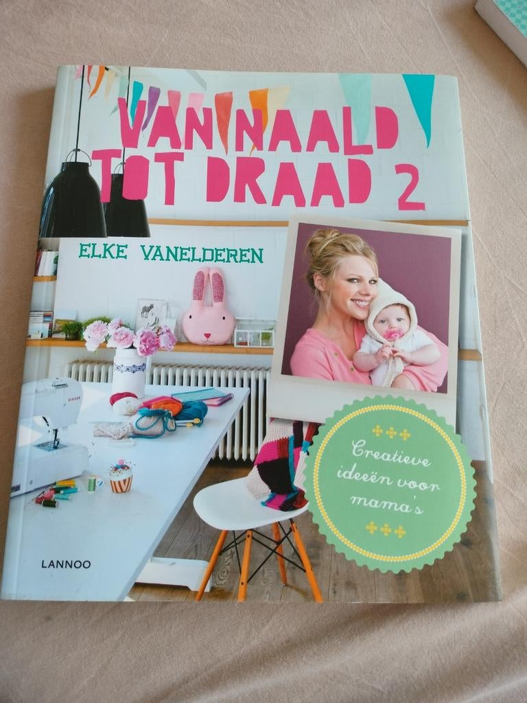 Elke Vanelderen - Van naald tot draad 2, Ophalen of Verzenden, Elke Vanelderen