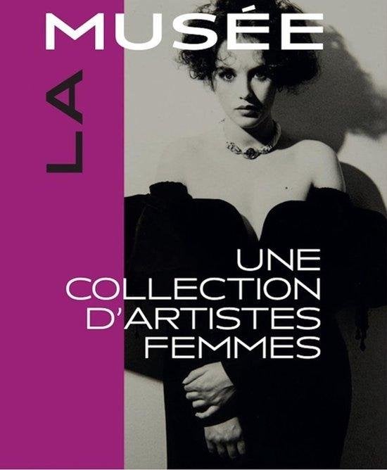 La Musée - Une collection d'artiste(s) femme(s), Ophalen of Verzenden, Gelezen