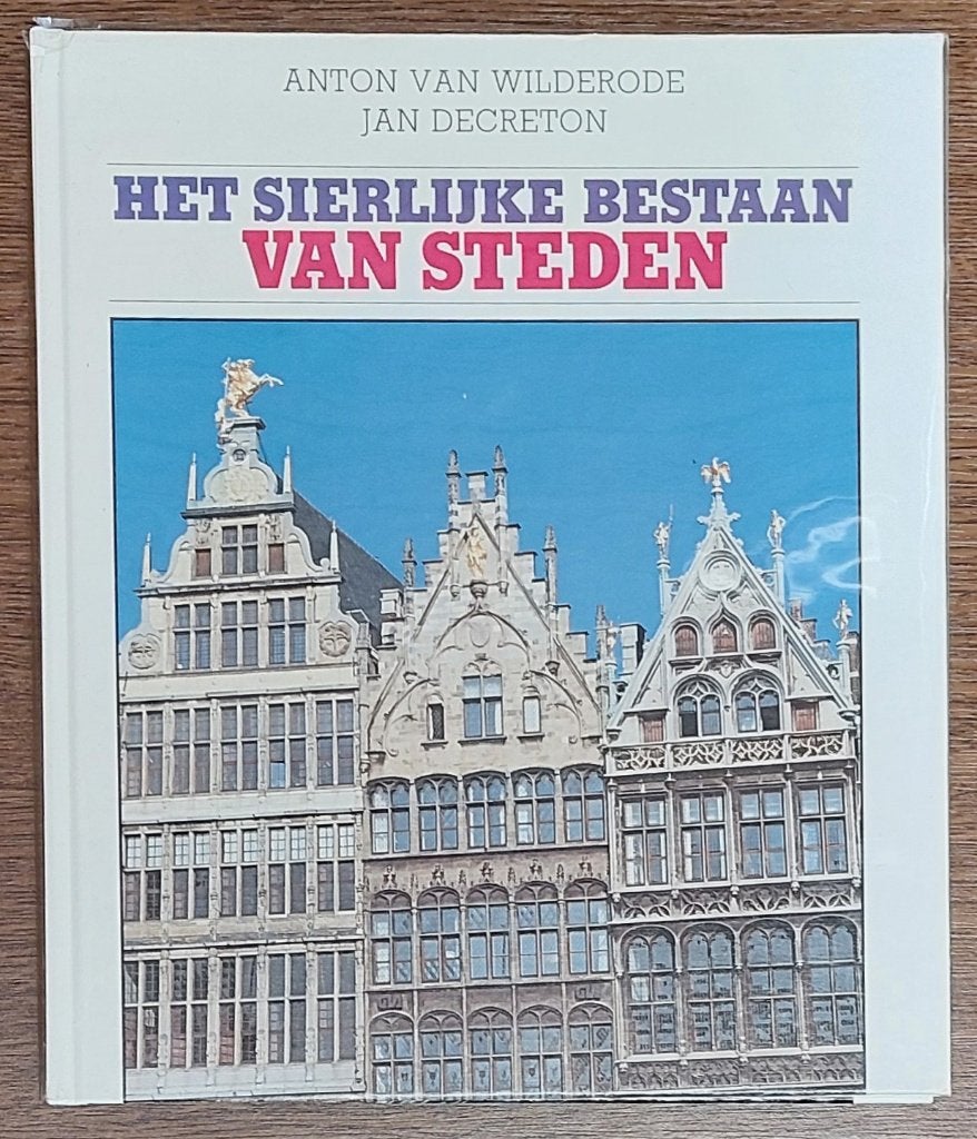 Boek - Het Sierlijke bestaan van Steden - Uitstekende staat, Ophalen, Zo goed als nieuw, Overige onderwerpen, Anton van Wilderode, Jan Decreton