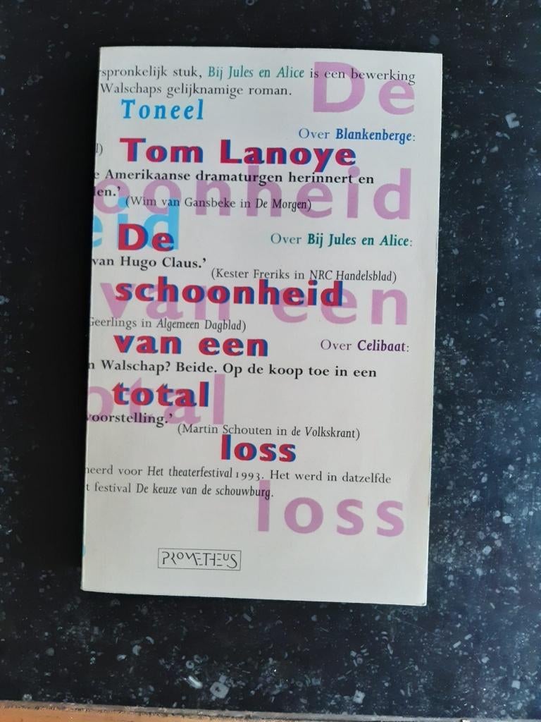Tom Lanoye - De schoonheid van een total loss, Tom Lanoye, Belgique, Enlèvement, Utilisé