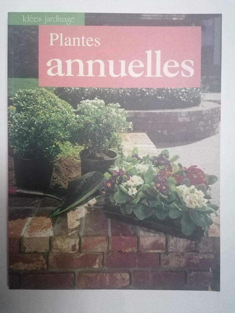 Idées Jardinage - Plantes annuelles, Boeken, Wonen en Tuinieren, Ophalen of Verzenden, Gelezen