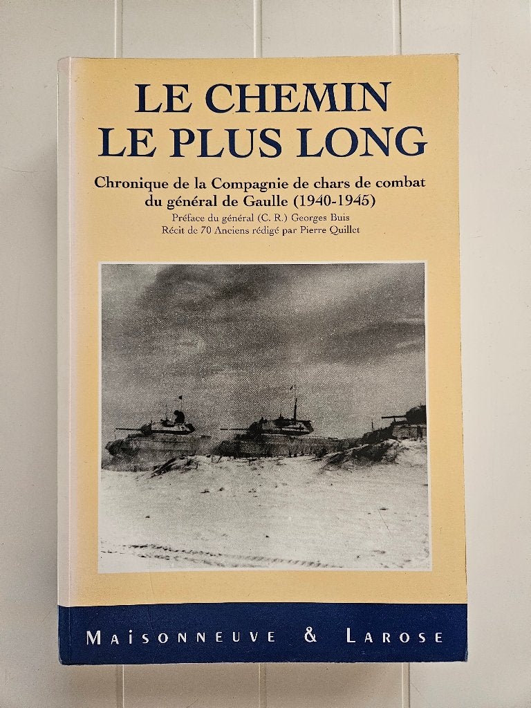 Le chemin le plus long : Chronique de la Compagnie de chars, Enlèvement ou Envoi, Général, Utilisé, Pierre Quillet
