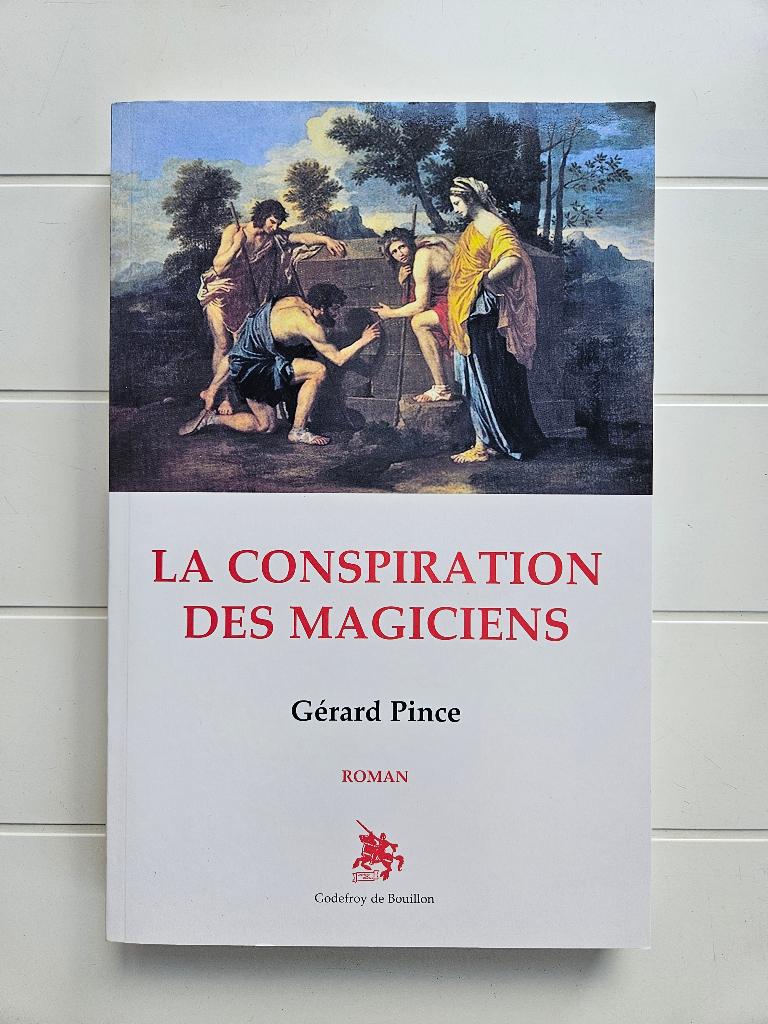 La conspiration des magiciens - Gérard Pince, Livres, Romans, Neuf, Enlèvement ou Envoi