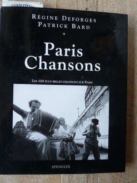 Paris Chansons       Régine Deforges   Patrick Bard, Livres, Musique, Enlèvement ou Envoi, Comme neuf, Autres sujets/thèmes