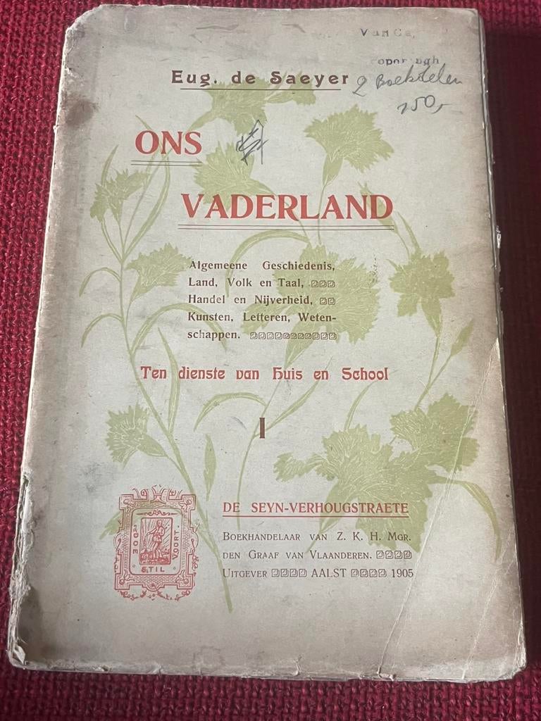 Oud Boek Ons Vaderland deel 1 uit 1905 - De Seyn Aalst, Antiek en Kunst, Ophalen