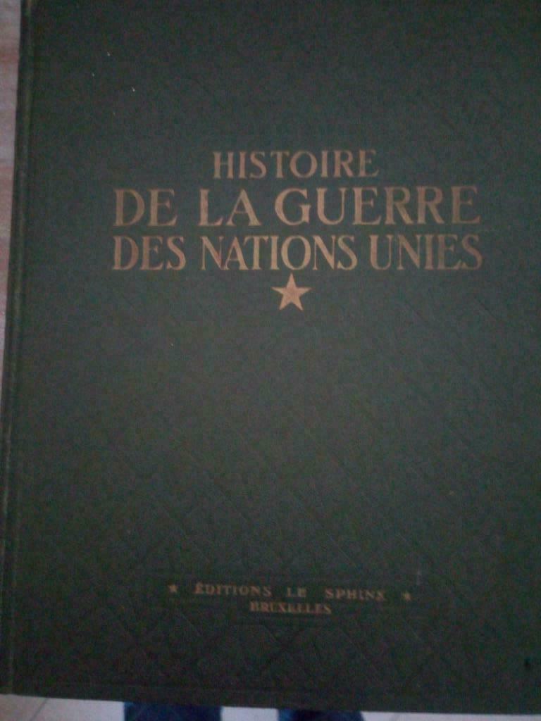 Histoire de la guerre des Nations Unies 39/45, Livres, Enlèvement ou Envoi, Deuxième Guerre mondiale, Utilisé