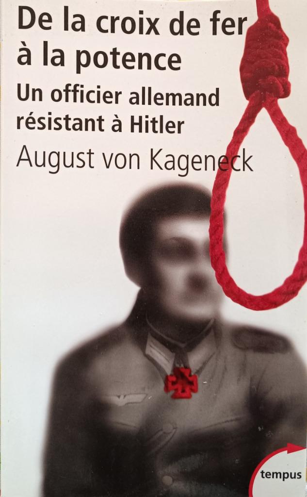 De la croix de fer à la potence :August von Kageneck : POCHE, Enlèvement ou Envoi, Deuxième Guerre mondiale, Utilisé, Autres sujets/thèmes
