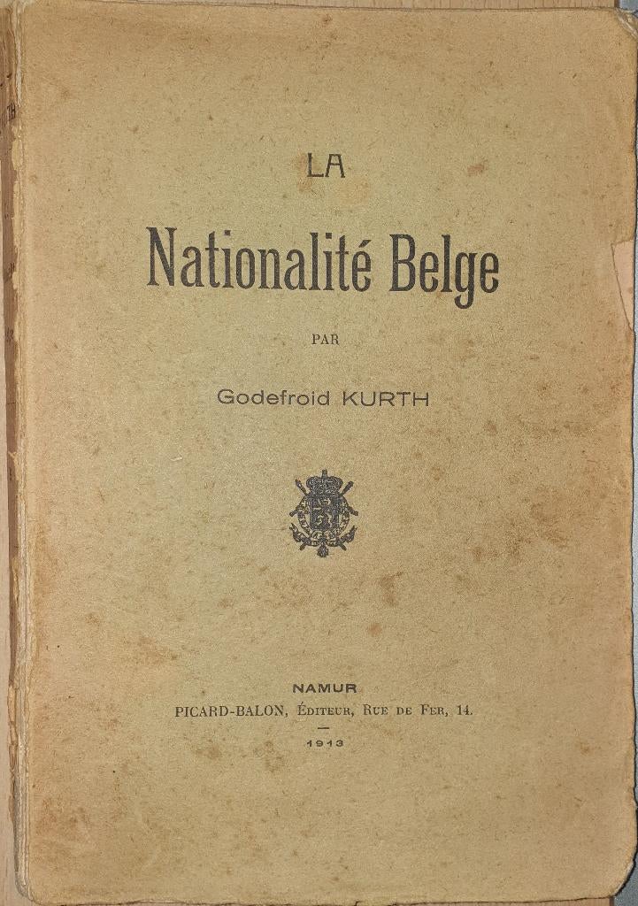La nationalité belge, Enlèvement ou Envoi, Politique, Utilisé, Kurth Godefroid