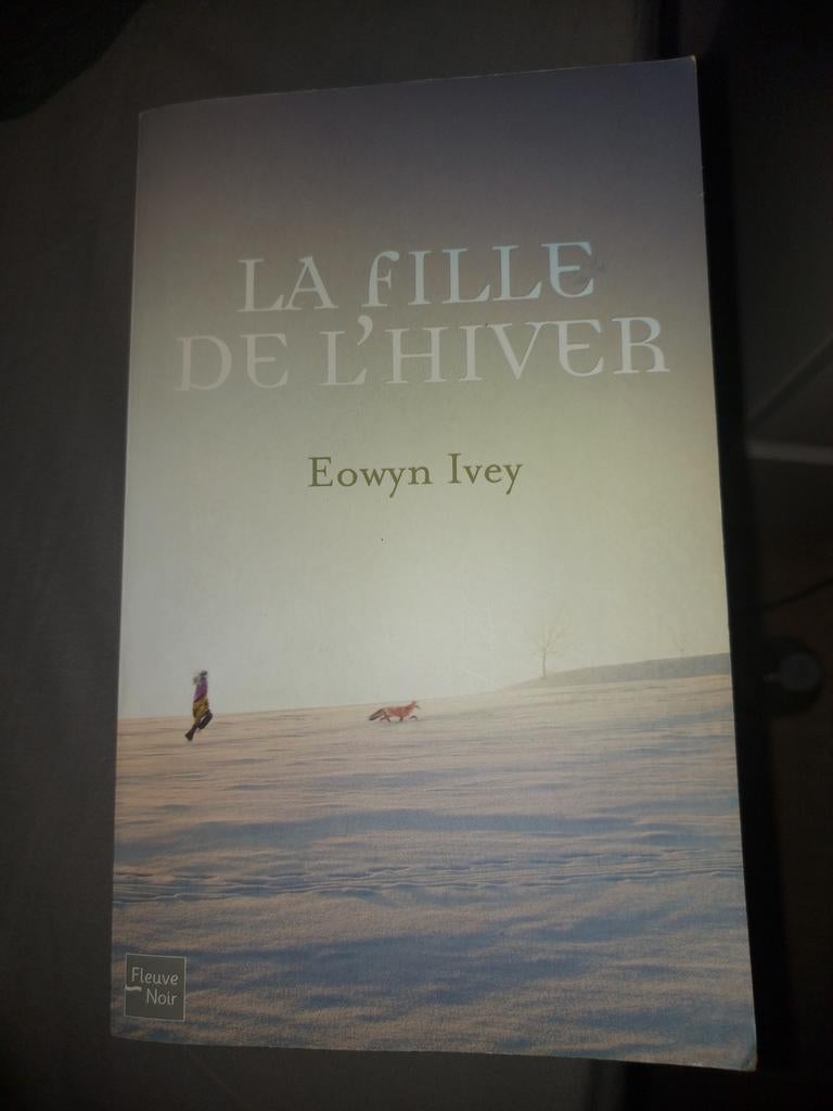Eowin Ivey - La Fille De L'Hiver, Livres, Enlèvement ou Envoi, Eowin Ivey