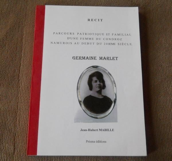 Germaine Marlet ( J-H Mabille ) - Condroz Gesves généalogie, Ophalen of Verzenden, Gelezen
