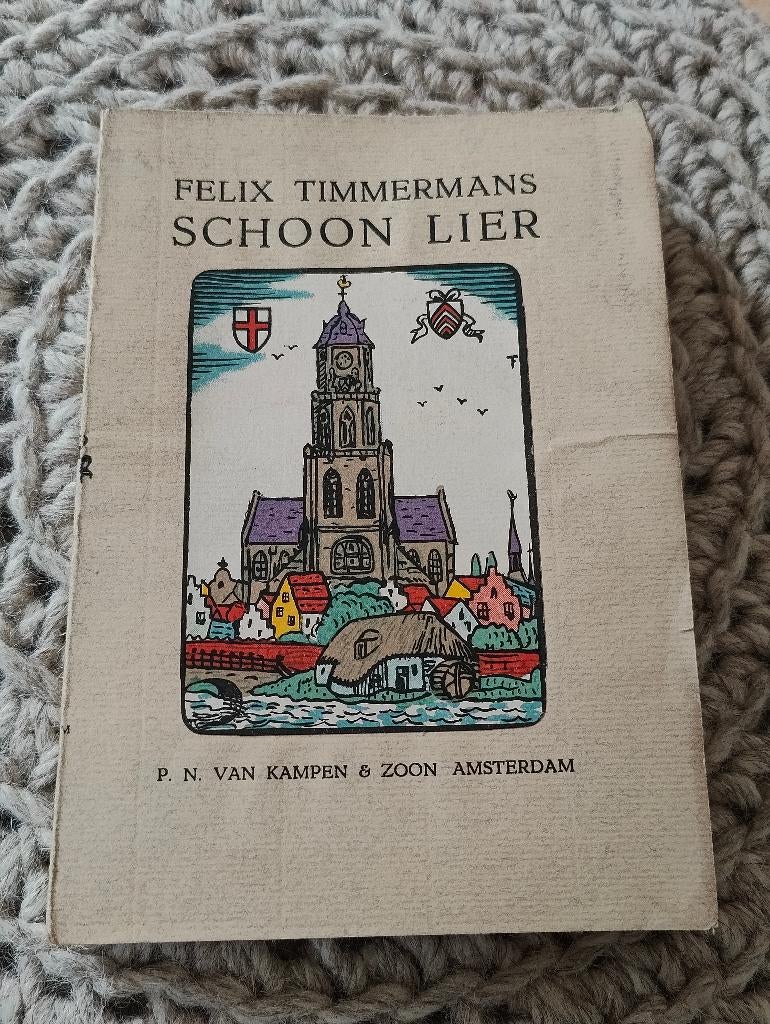 Schoon Lier - Felix Timmermans, Ophalen of Verzenden, Gelezen
