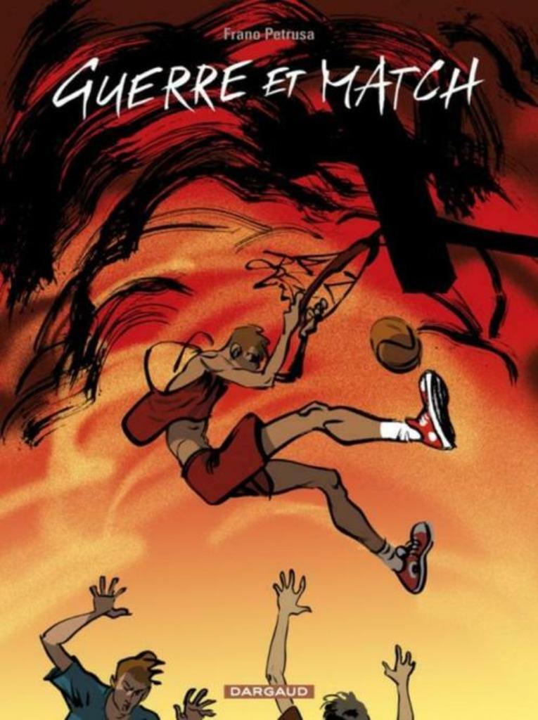 Guerre et match Frano Petrusa Editions Dargaud EO, Une BD, Enlèvement ou Envoi, Comme neuf