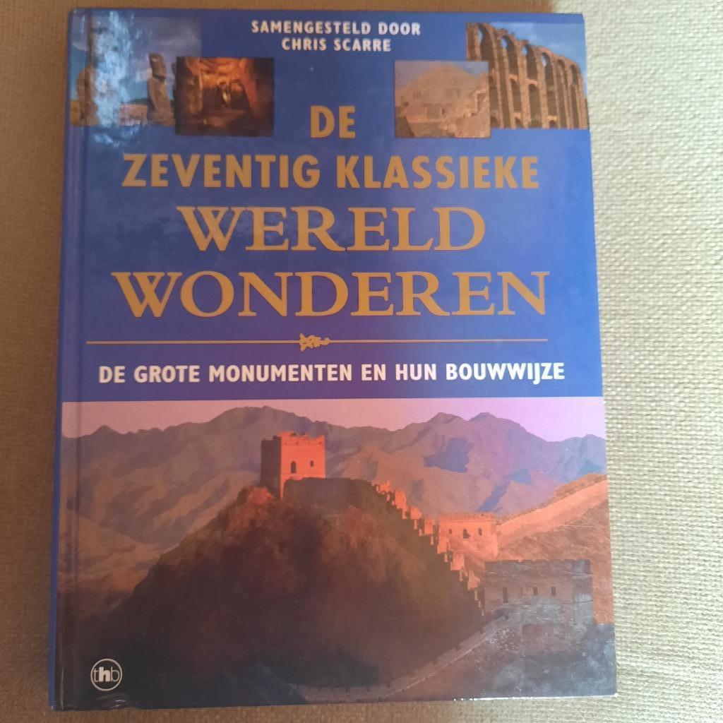 DE ZEVENTIG KLASSIEKE WERELDWONDEREN - CHRIS SCARRE, Ophalen of Verzenden, Architectuur algemeen