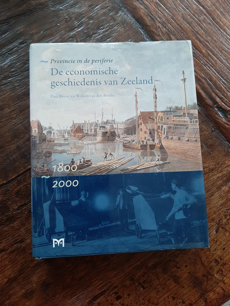 De economische geschiedenis van Zeeland, Ophalen of Verzenden, Zo goed als nieuw