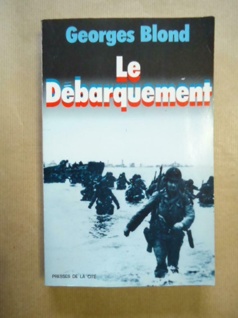GEORGES BLOND / LE DEBARQUEMENT, Enlèvement ou Envoi, Utilisé, Général