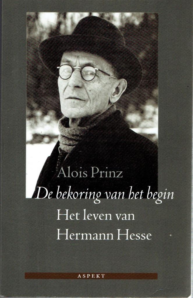Het leven van Hermann Hesse. Biografie. De bekoring van ..., Ophalen of Verzenden, Gelezen, Alois Prinz