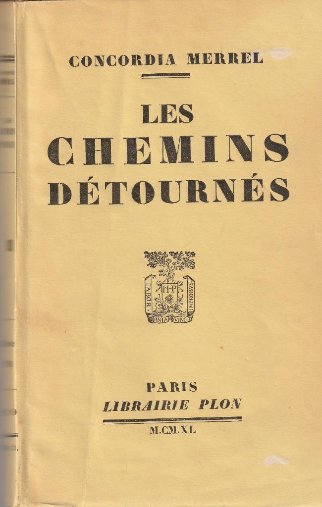 Concordia Merrel “Les chemins détournés”, Ophalen of Verzenden, Gelezen