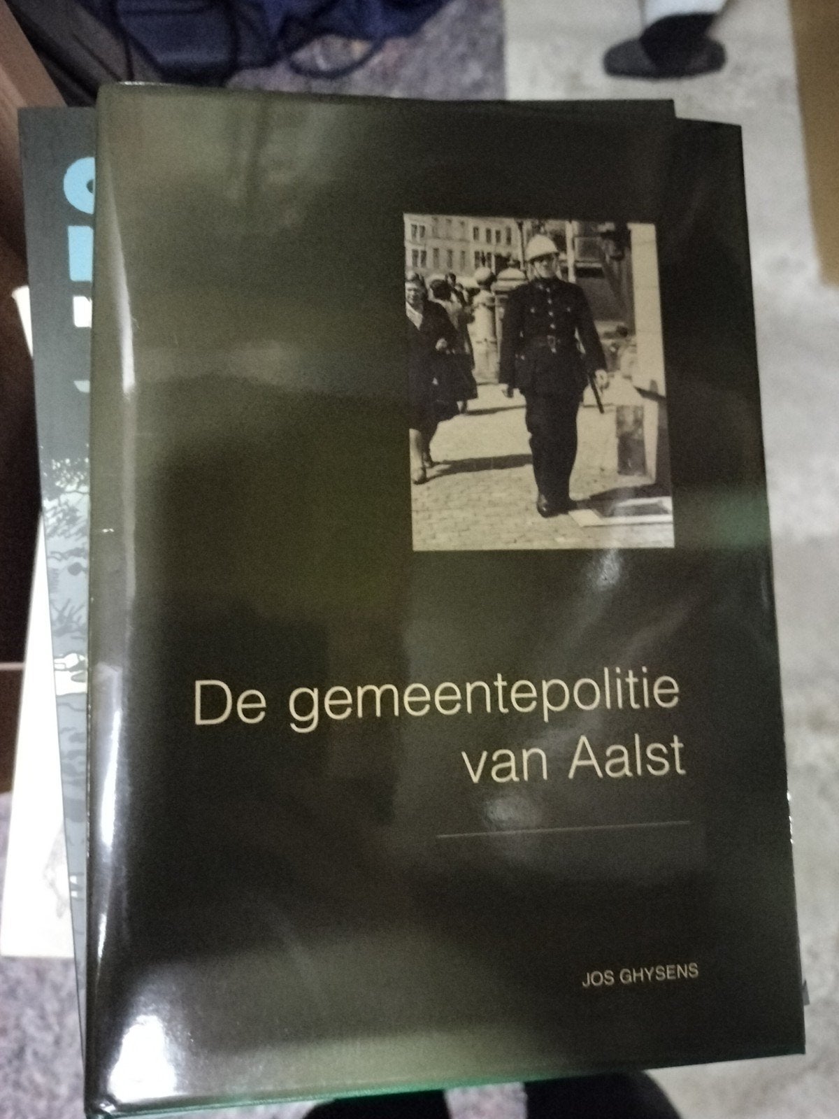 Gemeentepolitie Aalst + De Aalsterse brandweer - Jos Ghysens, Boeken, Ophalen of Verzenden, Gelezen, Jos Ghysens