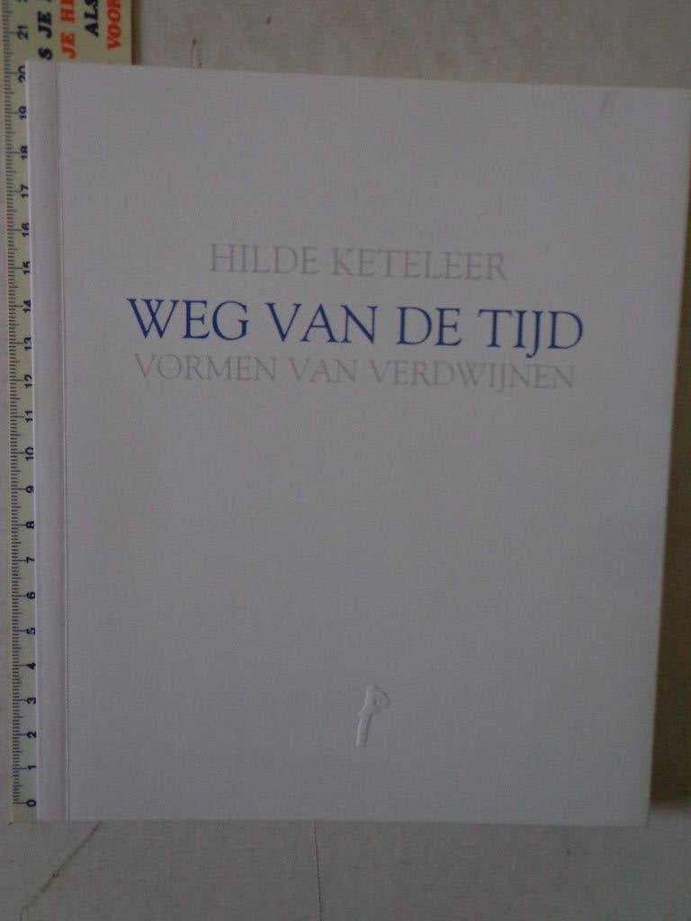 dichtbundel Hilde Keteleer "Weg van de tijd" 2019 opdracht, Boeken, Hilde Keteleer, Ophalen of Verzenden, Zo goed als nieuw, Eén auteur