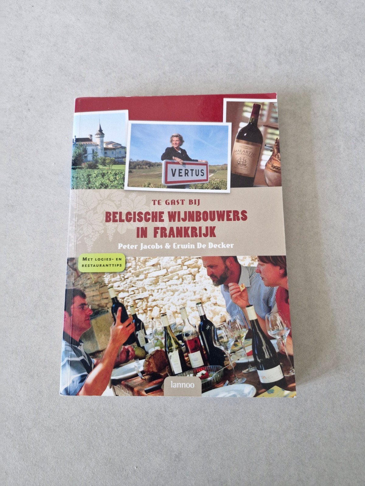 Te gast bij Belgische wijnbouwers in Frankrijk, Boeken, Europa, Peter Jacobs & Erwin De Decker, Ophalen of Verzenden, Reisgids of -boek