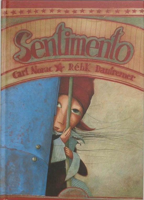 boek: Sentimento/Carl Norac & Rébecca Dautremer, Ophalen of Verzenden, Zo goed als nieuw, Fictie algemeen, Voorleesboek
