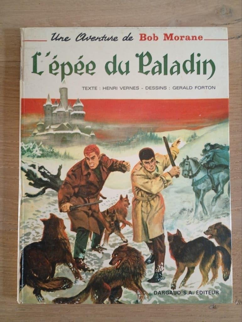 Bob Morane L'épée du Paladin Vernes Forton EO Dargaud, Boeken, Gelezen, Eén stripboek, Henri Vernes., Ophalen of Verzenden
