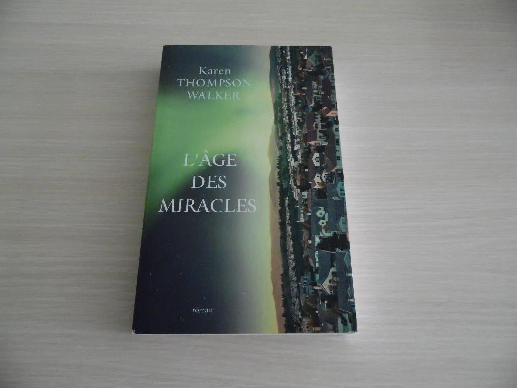 L'ÂGE DES MIRACLES          KAREN THOMPSON WALKER, Ophalen of Verzenden, Zo goed als nieuw, Karen Thompson Walker, Amerika