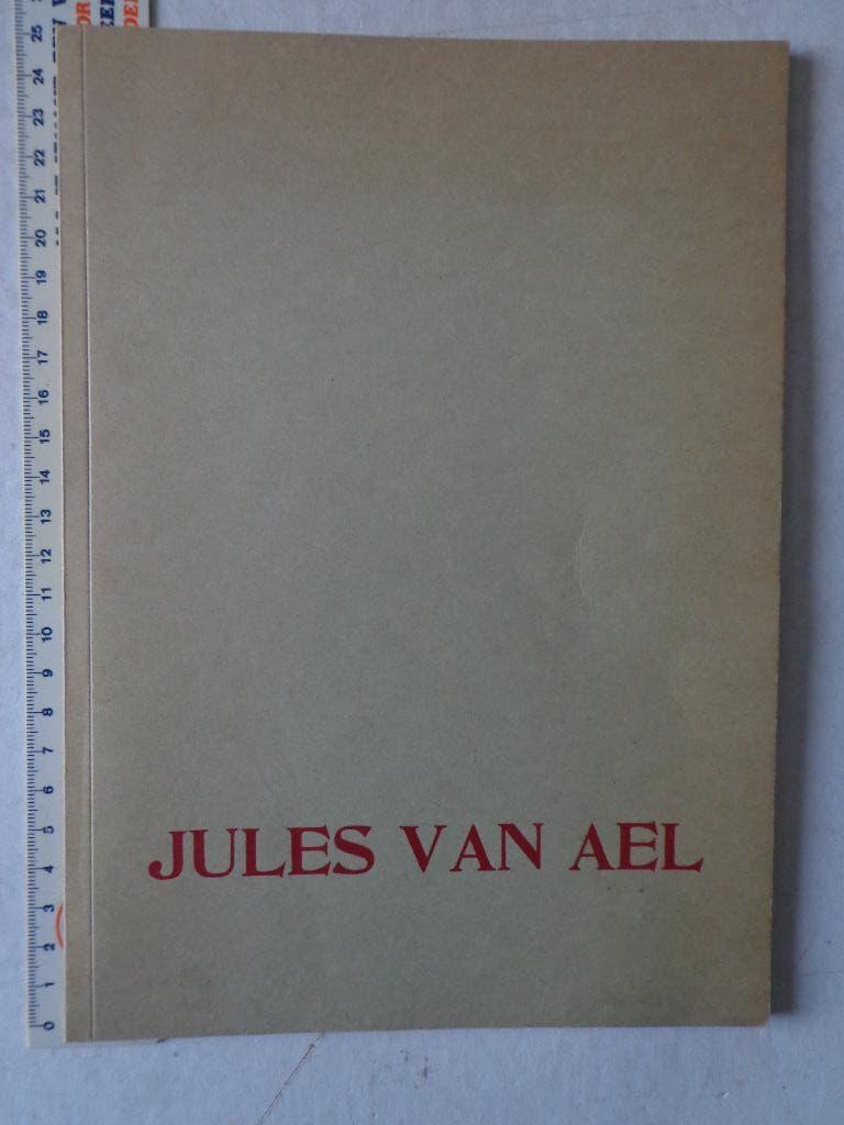 retrospectieve Jules Van Ael te Mortsel in 1977, Ophalen of Verzenden, Gelezen, Schilder- en Tekenkunst