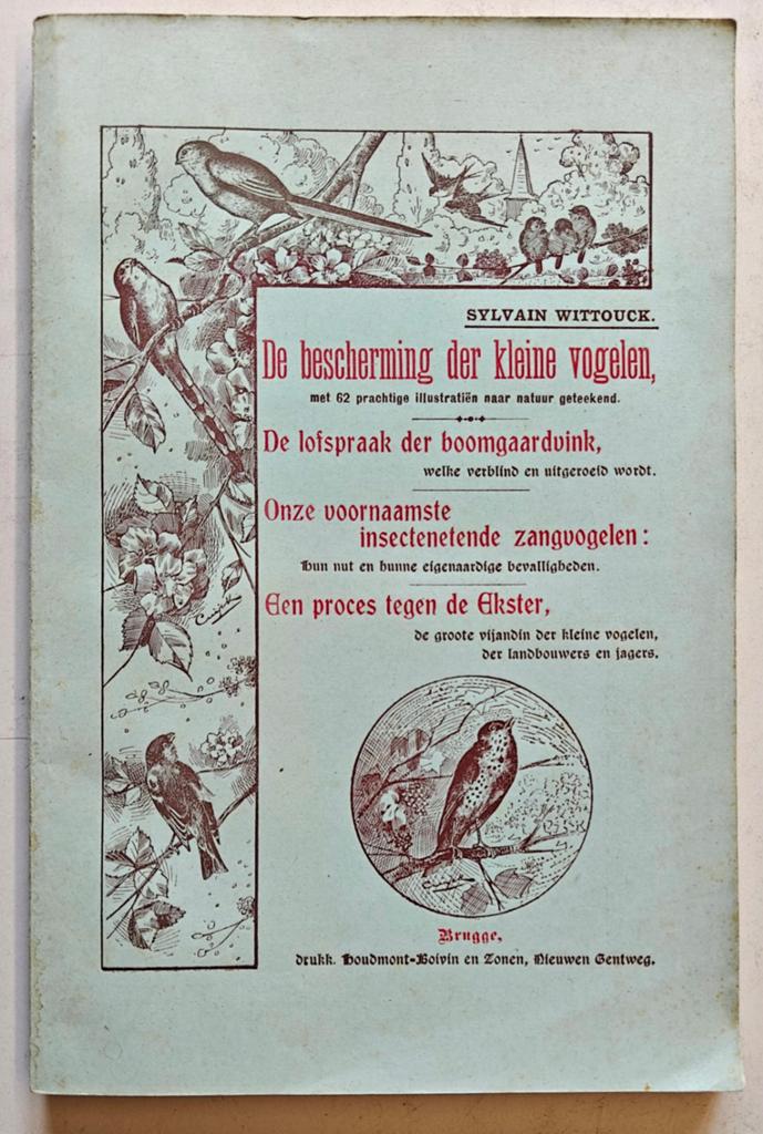 La protection des petits oiseaux, 1907, Sylvain Wittouck., Livres, Enlèvement ou Envoi