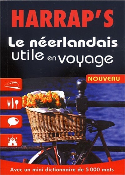 Le néerlandais utile en voyage - HARRAP'S, Livres, Langue | Langues Autre, Utilisé, Envoi