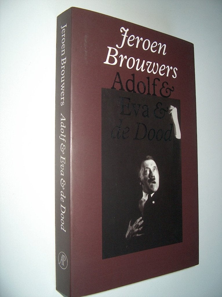 Jeroen Brouwers - Adolf & Eva & de Dood, Livres, Histoire mondiale, Jeroen Brouwers, Enlèvement ou Envoi, Comme neuf, Europe