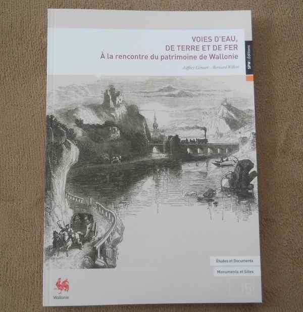 Voies d'eau, de terre et de fer - Patrimoine de Wallonie, Enlèvement ou Envoi, Utilisé