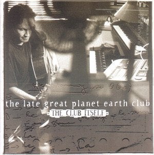 CD EN VENTE THE LATE GREAT PLANET EARTH CLUB-The Club, Envoi