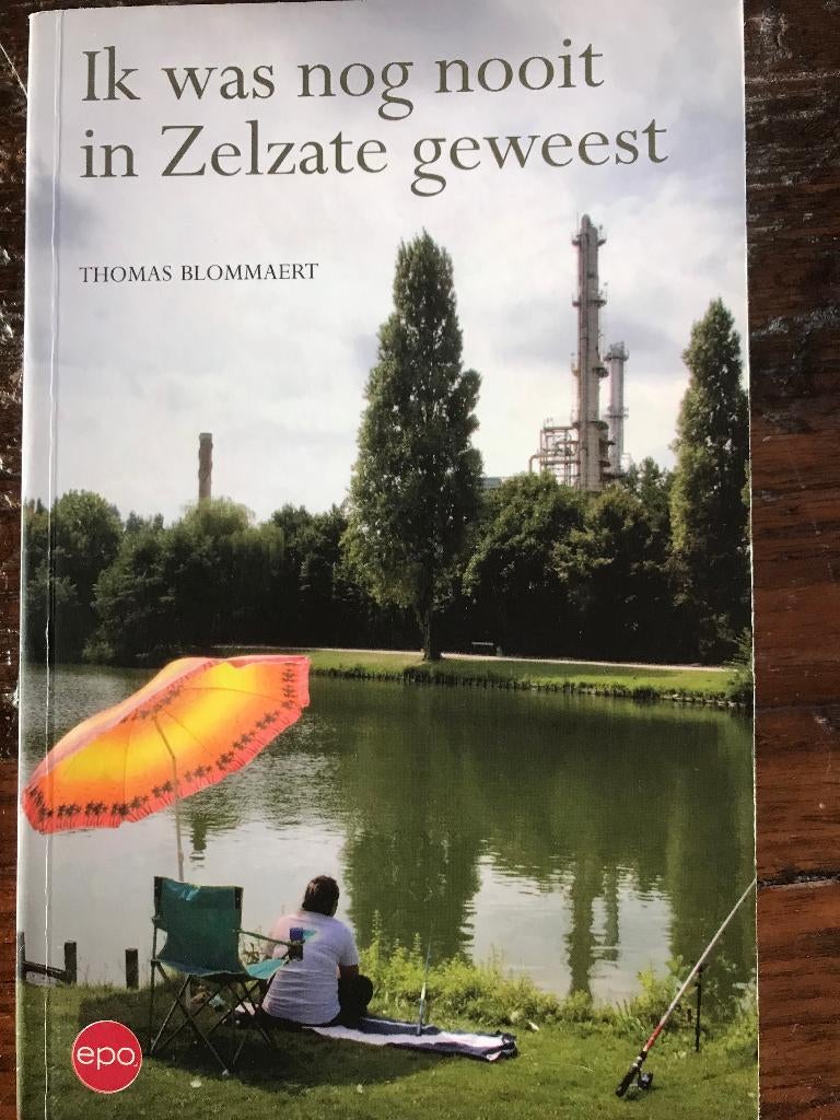 Ik was nog nooit in ZELZATE geweest, Thomas Blommaert, Enlèvement ou Envoi, Comme neuf, 20e siècle ou après