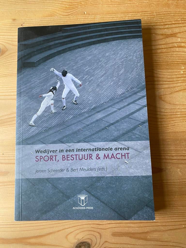 Wedijver in een internationale arena. Sport, bestuur en mach, Ophalen, Hoger Onderwijs, Zo goed als nieuw, Bert Meulders; Jeroen Scheerder