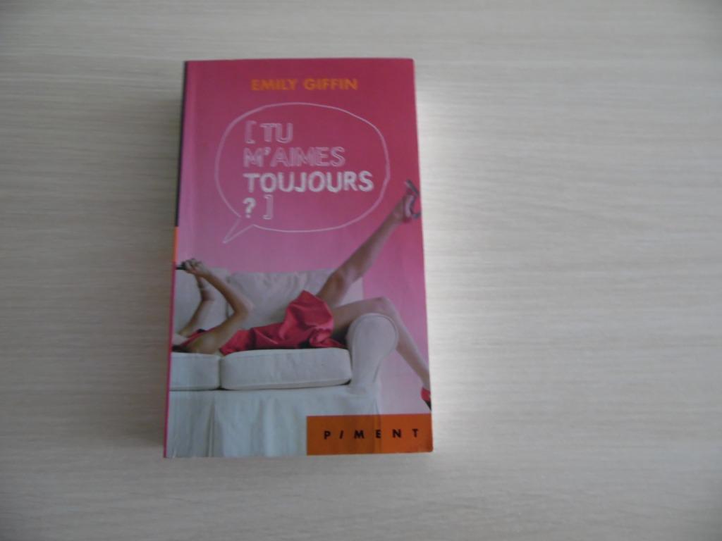 TU M'AIMES  TOUJOURS        EMILY  GIFFIN, Livres, Romans, Enlèvement ou Envoi, Comme neuf, Emily Giffin, Amérique