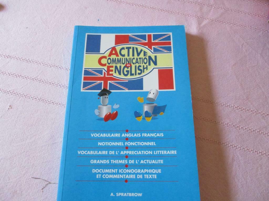 ACTIVE COMMUNICATION IN ENGLISH. A.SPRATBROW., Enlèvement ou Envoi, Comme neuf, Secondaire, Anglais