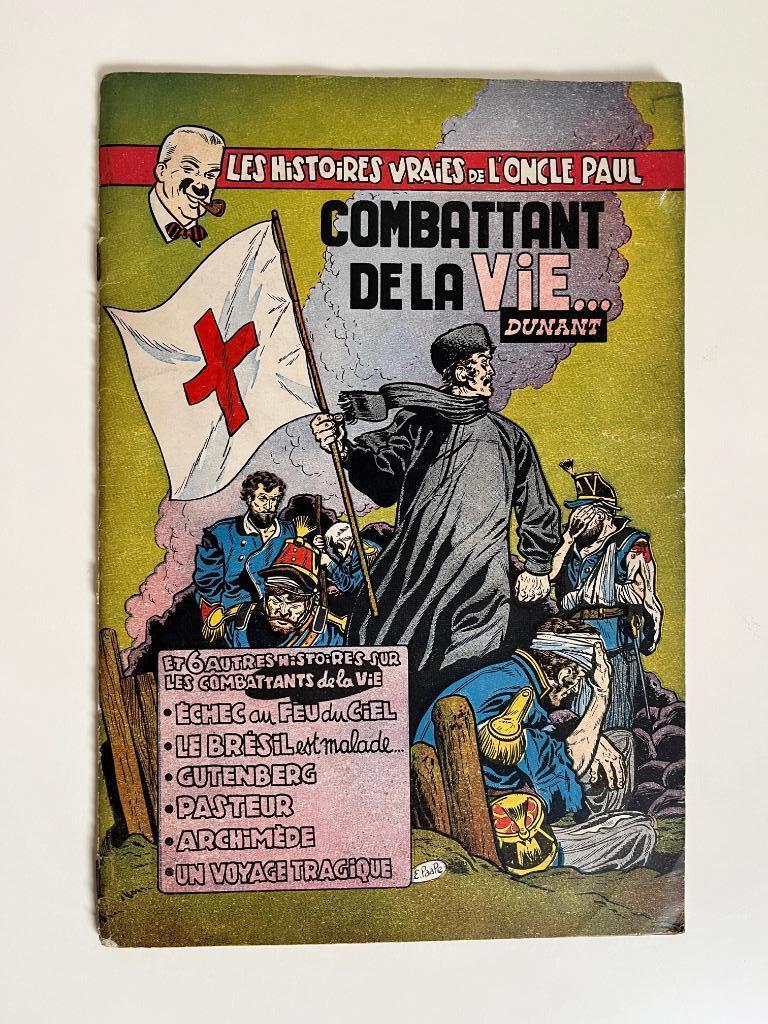Oncle Paul - Combatant de la vie - Dunant - 1954, Livres, BD, Envoi