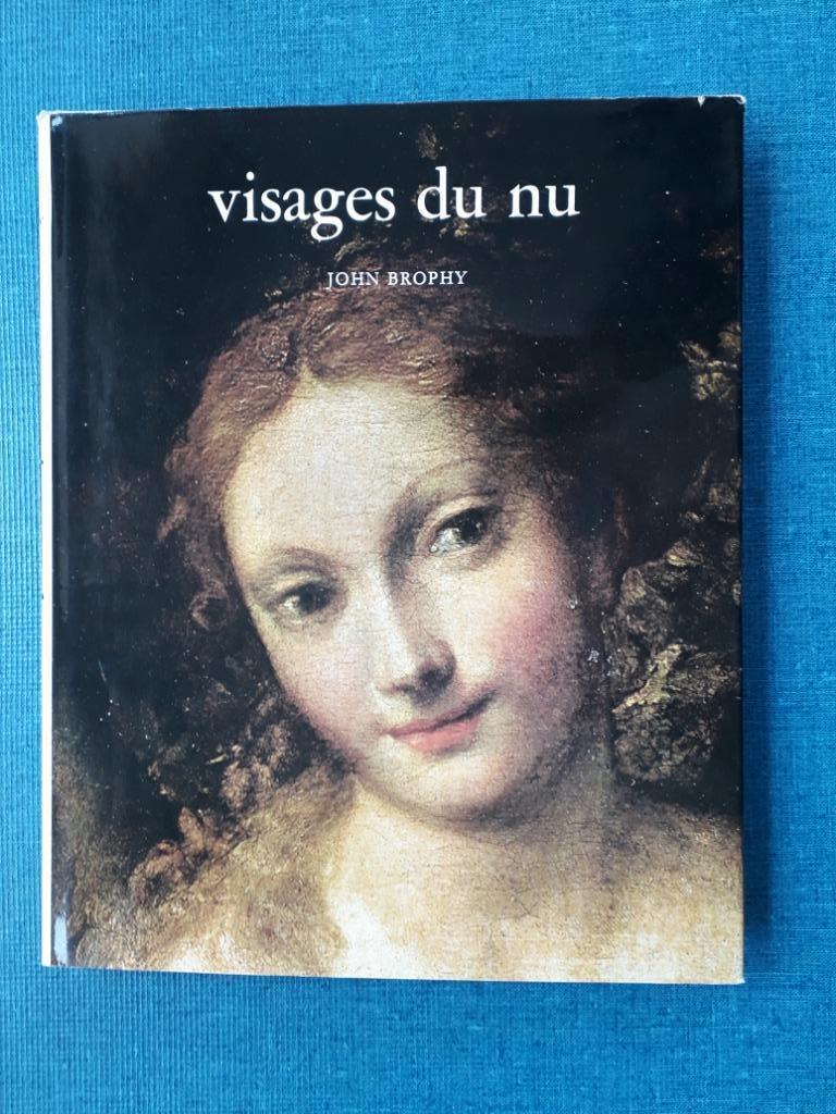 Visage du nu un essai sur la beauté plastique, Livres, Enlèvement ou Envoi, Utilisé, John Brophy