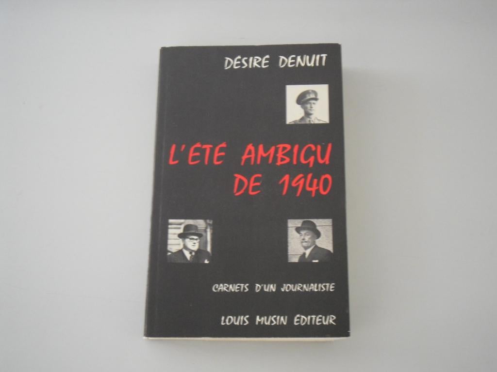 L'Eté ambigü de 1940 - Carnets d'un journaliste, Enlèvement ou Envoi, Utilisé, Désiré Denuit, 20e siècle ou après