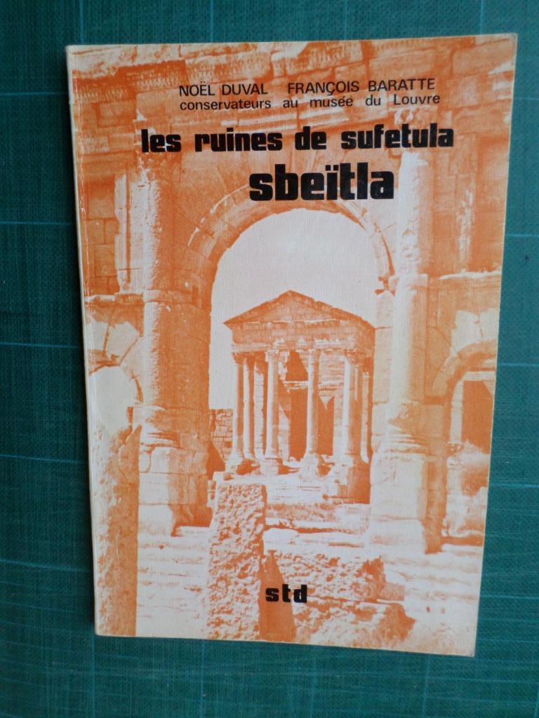 Les ruines de Sufetula–Sbeïtla (F.Baratte / N.Duval) - 1973, Boeken, Kunst en Cultuur | Architectuur, Zo goed als nieuw, Overige onderwerpen