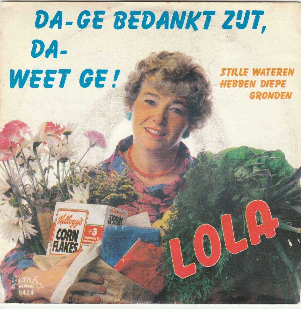 45T: Lola: Da-ge bedankt zijt, da-weet ge !, Cd's en Dvd's, Vinyl | Nederlandstalig, Ophalen of Verzenden, Gebruikt, Overige formaten