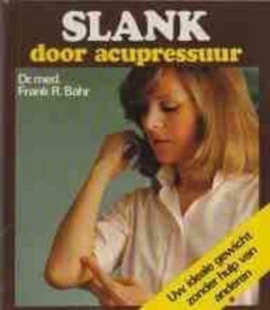 Slank door acupressuur, Dr. Med. Frank R.Bahr, Ophalen of Verzenden