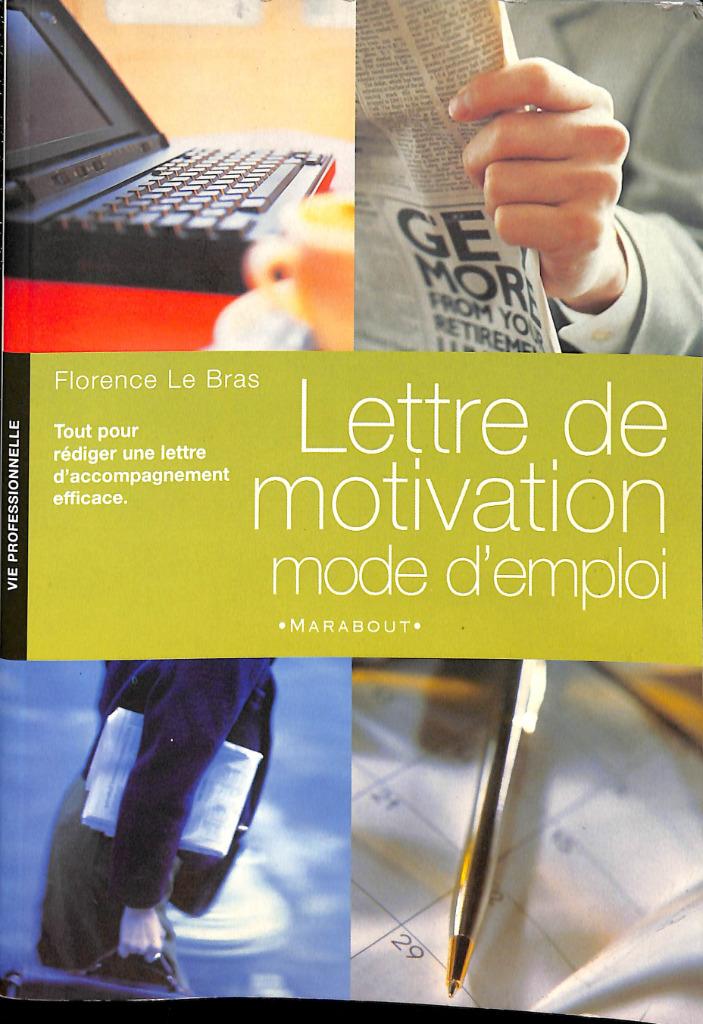 Lettre de motivation - Mode d'emploi., Enlèvement ou Envoi, Utilisé, Florence Le Bras