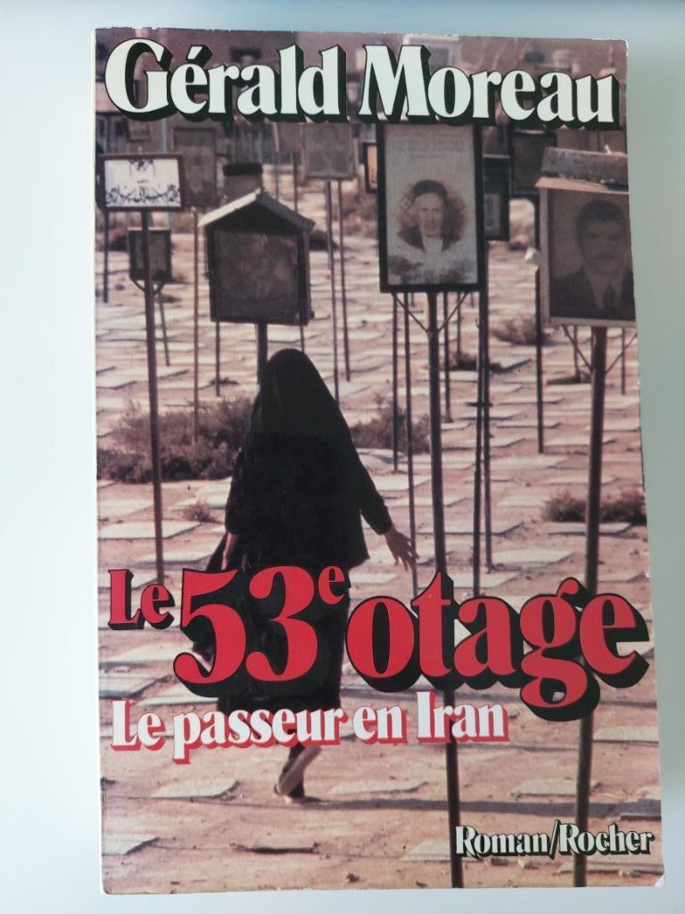 Le 53ème otage, Gérald Moreau, Enlèvement, Utilisé
