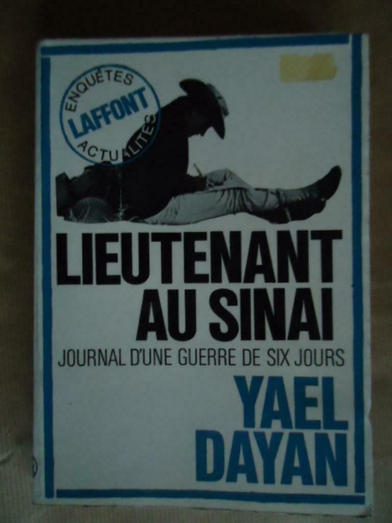 YAEL DAYAN LIEUTENANT AU SINAÏ JOURNAL D'UNE GUERRE, Enlèvement ou Envoi, Utilisé, Général