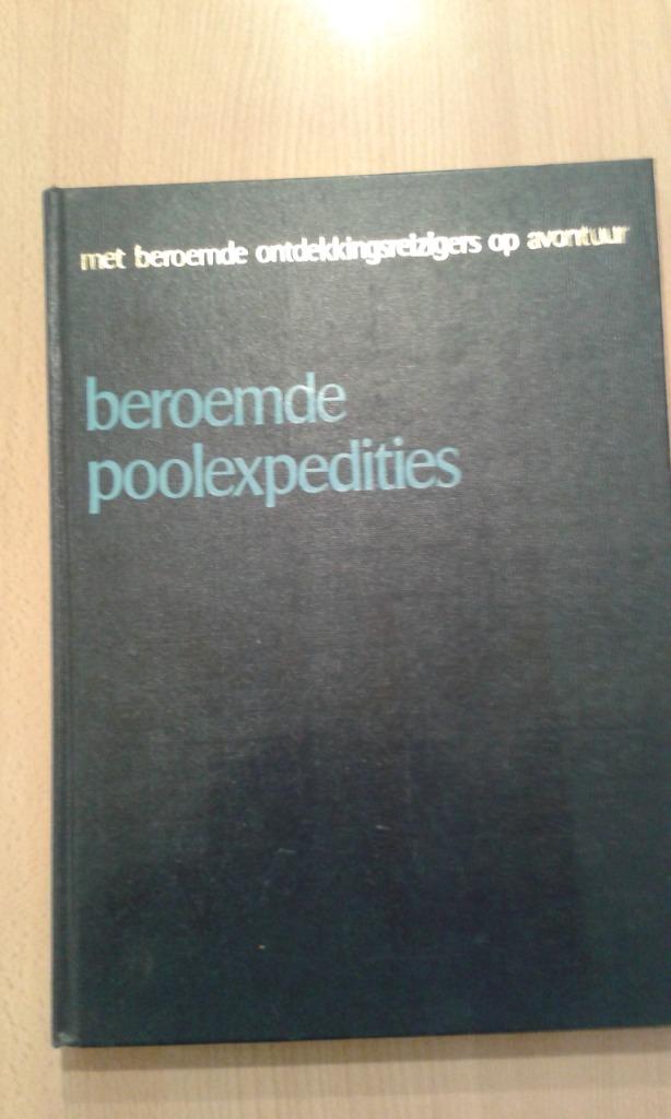 Boek: Beroemde poolexpedities, Ophalen of Verzenden, Zo goed als nieuw, Overige gebieden